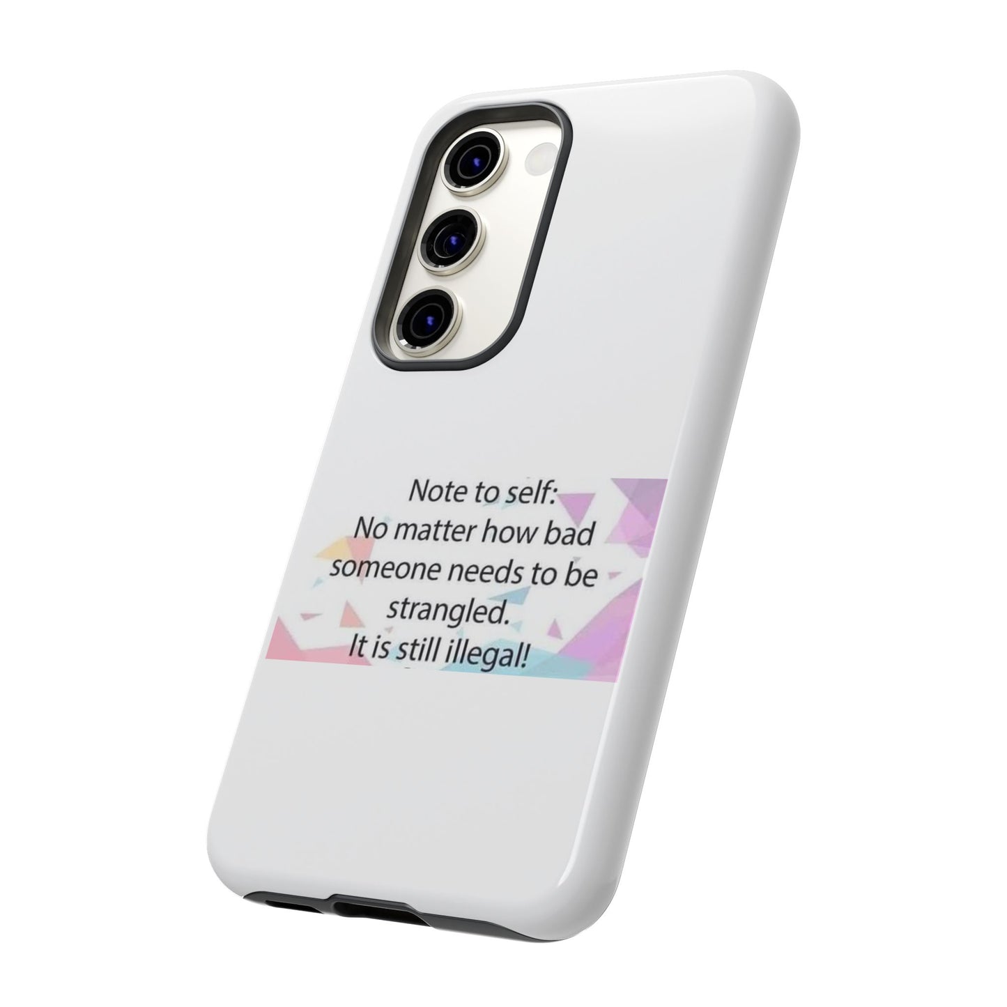 Note To Self Samsung Case