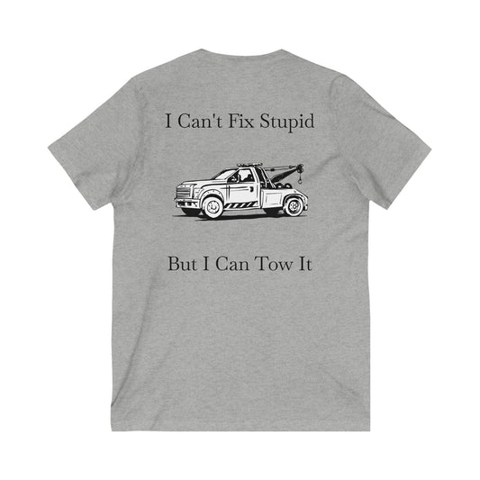 I Can't Fix Stupid Wheel Lift Tow Truck Unisex Short Sleeve V-Neck Tee