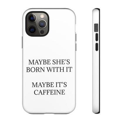 Born With It iPhone Case