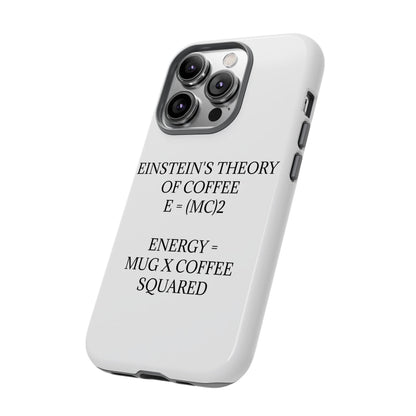 Einstein's Theory Of Coffee iPhone Case