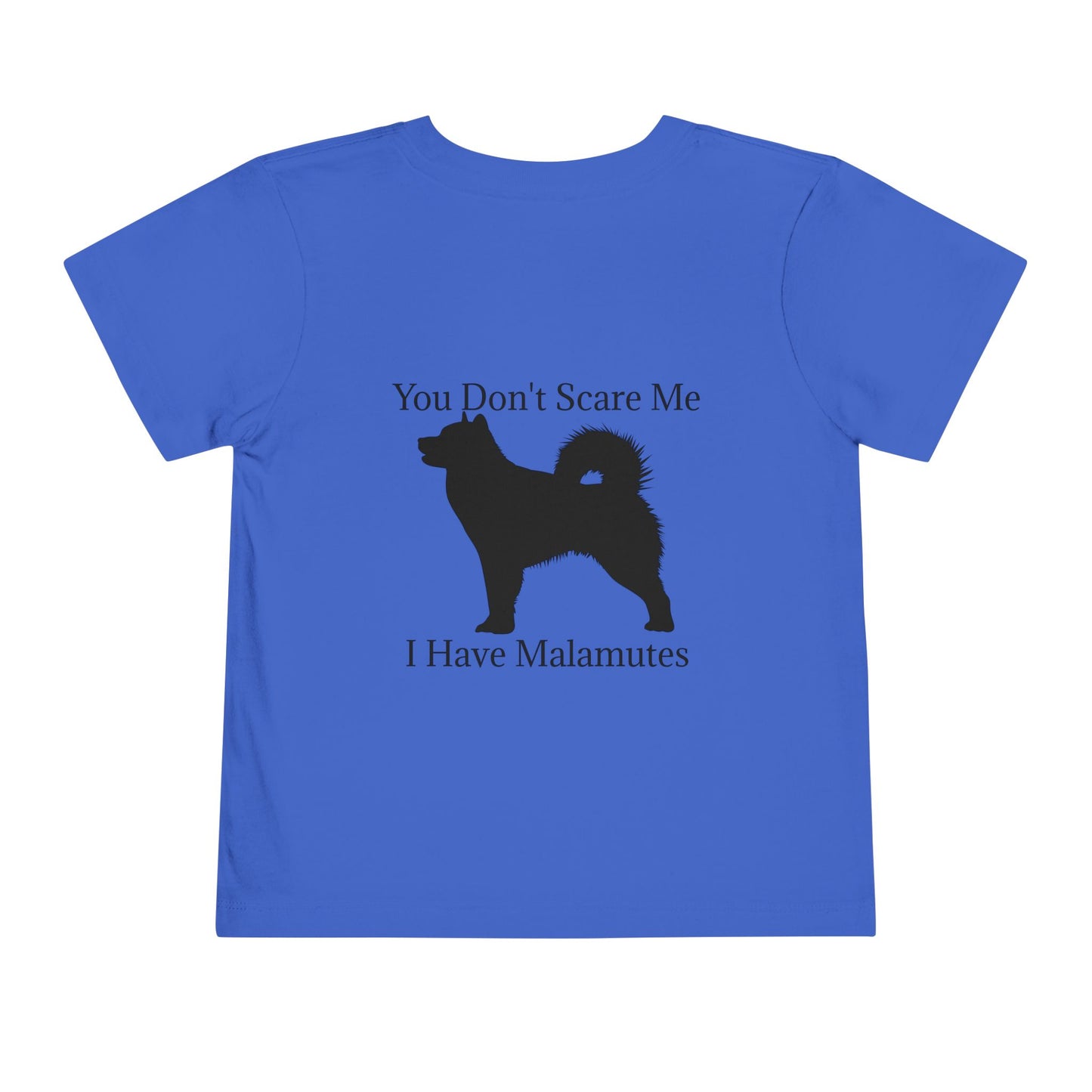 You Don't Scare Me Toddler Unisex Short Sleeve Crewneck Tee