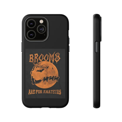 Brooms Are For Amateurs iPhone Case