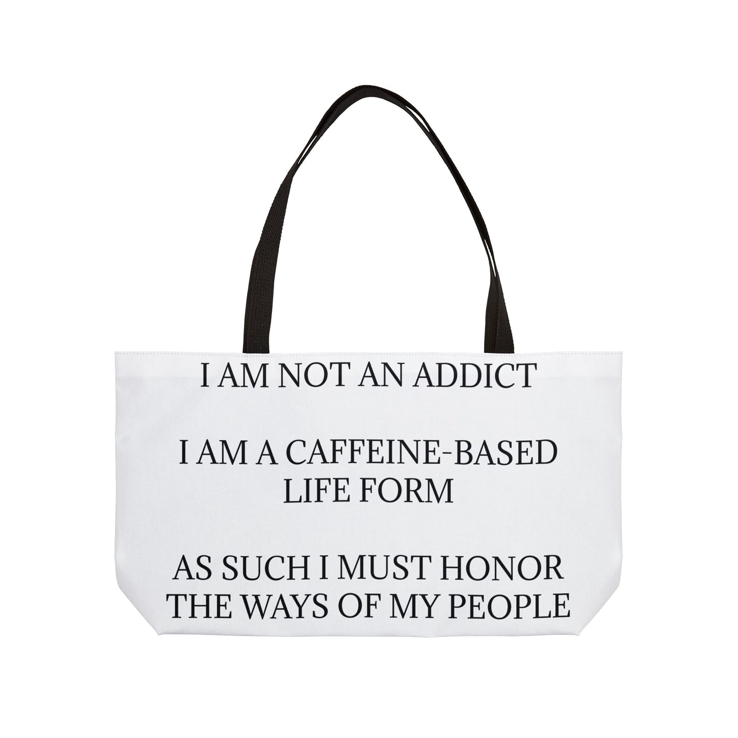 Not An Addict Weekender Tote Bag
