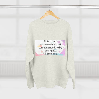 Note To Self Unisex Crewneck Sweatshirt