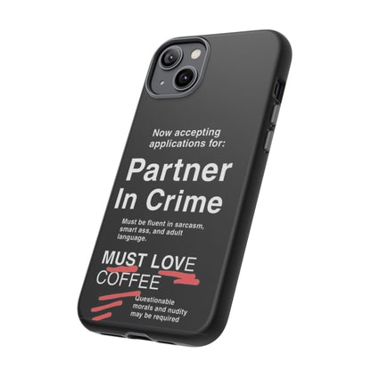Partner In Crime iPhone Case