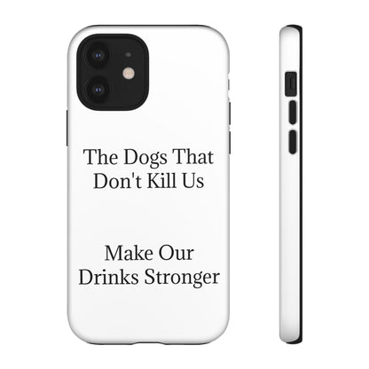 Drinks Stronger iPhone Case