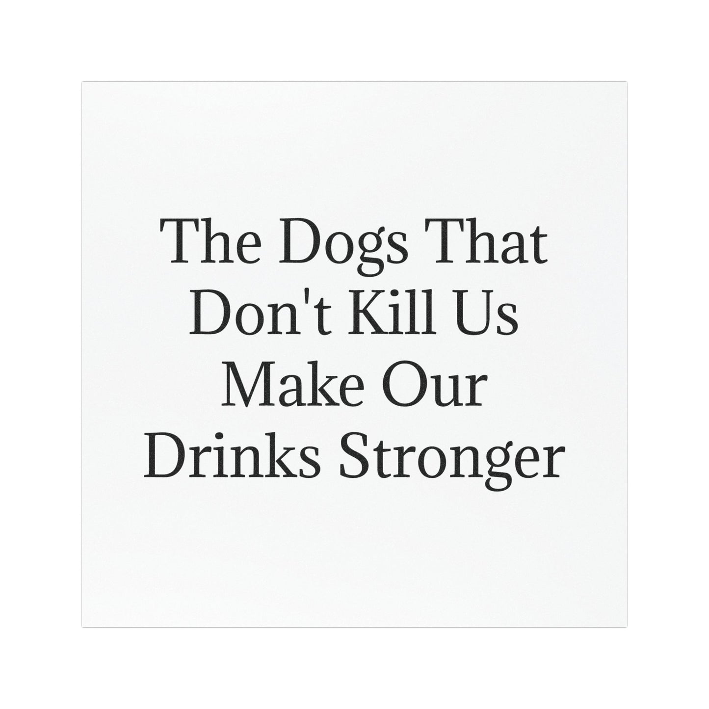Drinks Stronger Indoor/Outdoor Magnet