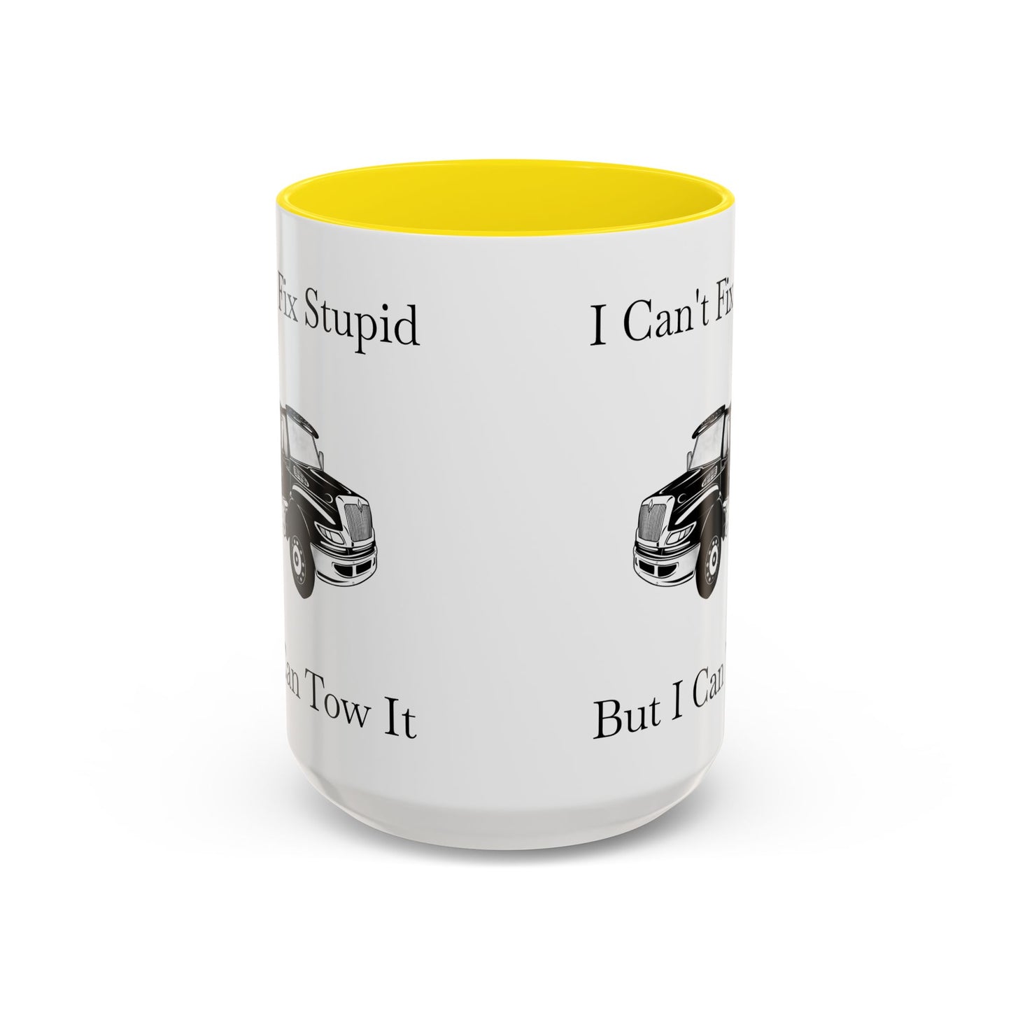 I Can't Fix Stupid Flatbed Tow Truck 2-Tone Coffee Mug