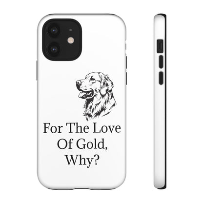 For The Love Of Gold iPhone Case