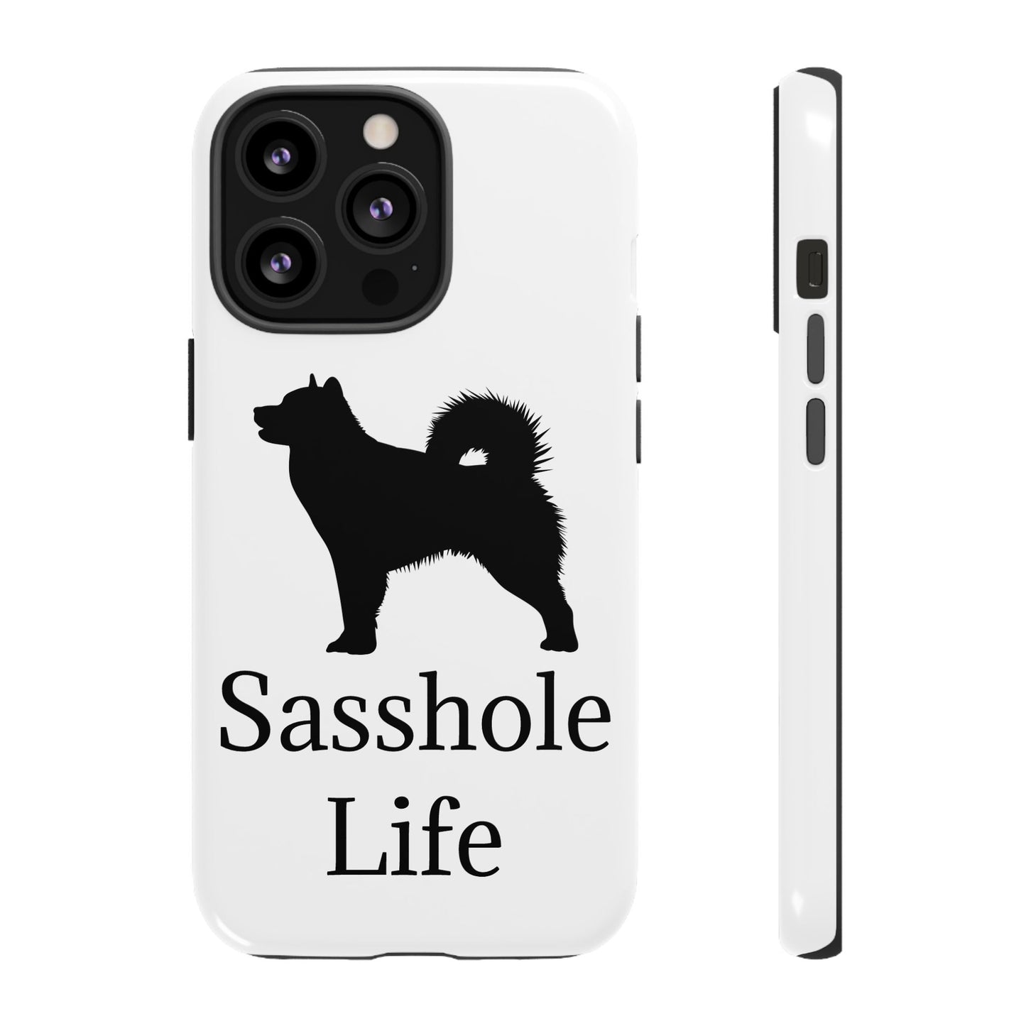Sasshole Life iPhone Case