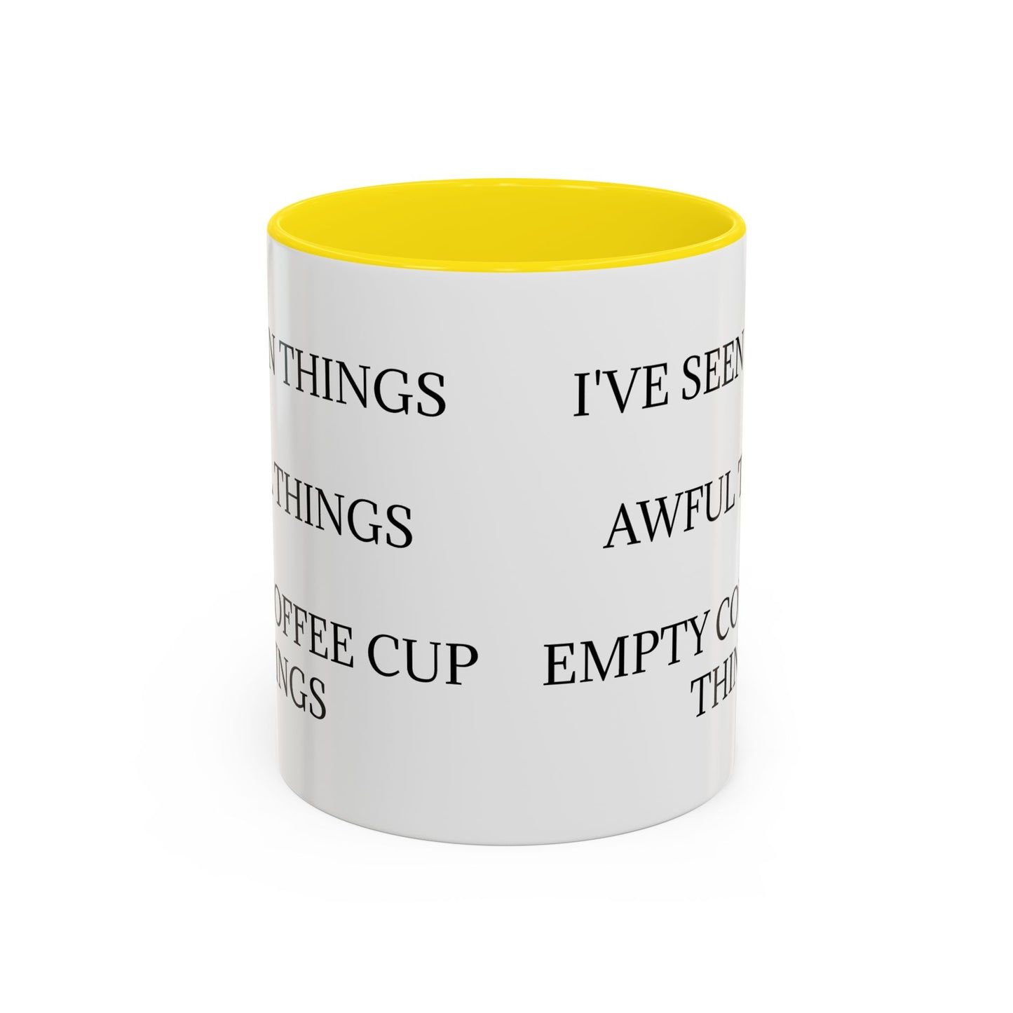 I've Seen Things 2-Tone Coffee Mug