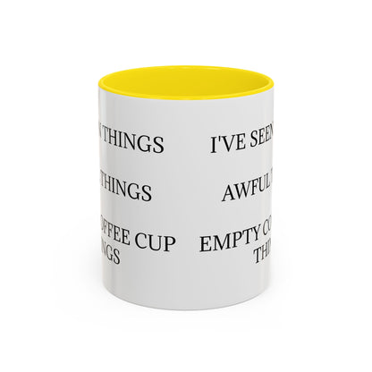 I've Seen Things 2-Tone Coffee Mug