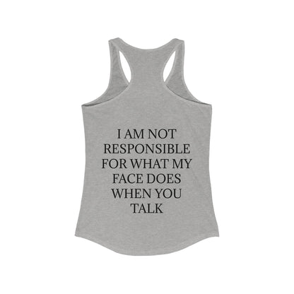 When You Talk Women's Racerback Tank