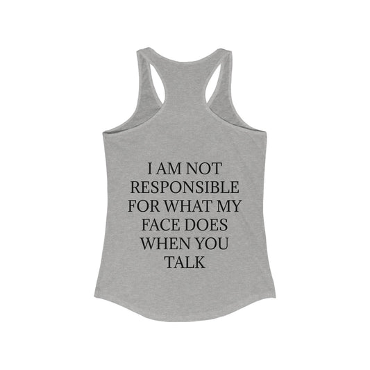When You Talk Women's Racerback Tank