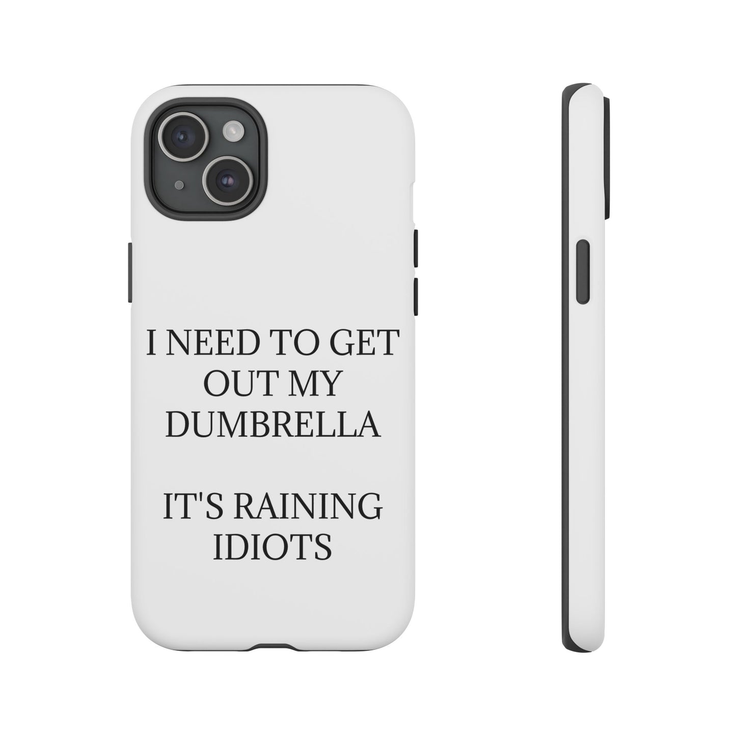 Dumbrella iPhone Case