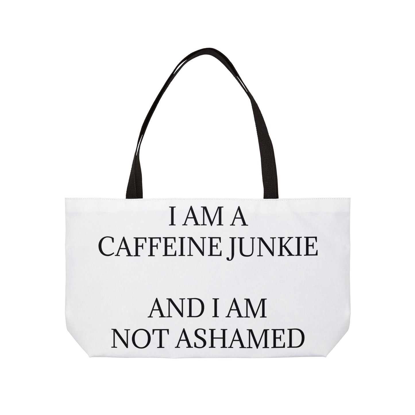 Caffeine Junkie Weekender Tote Bag