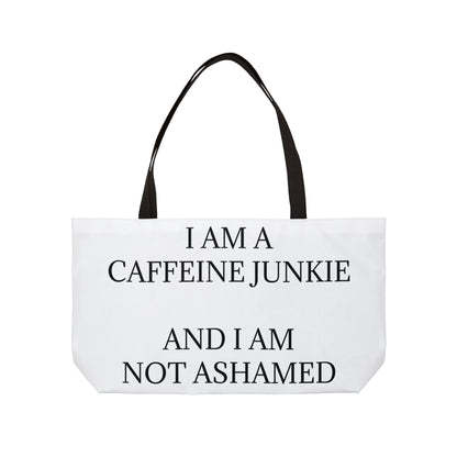 Caffeine Junkie Weekender Tote Bag