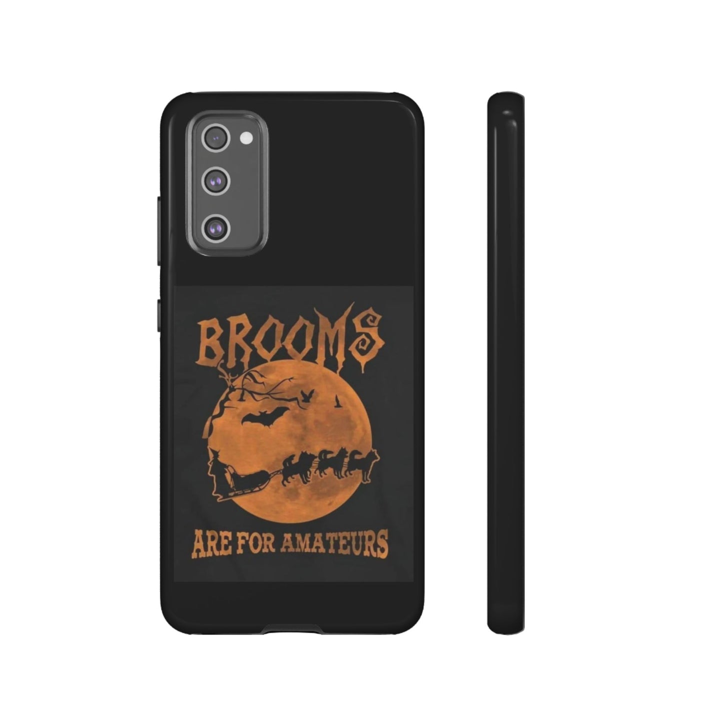 Brooms Are For Amateurs Samsung Case