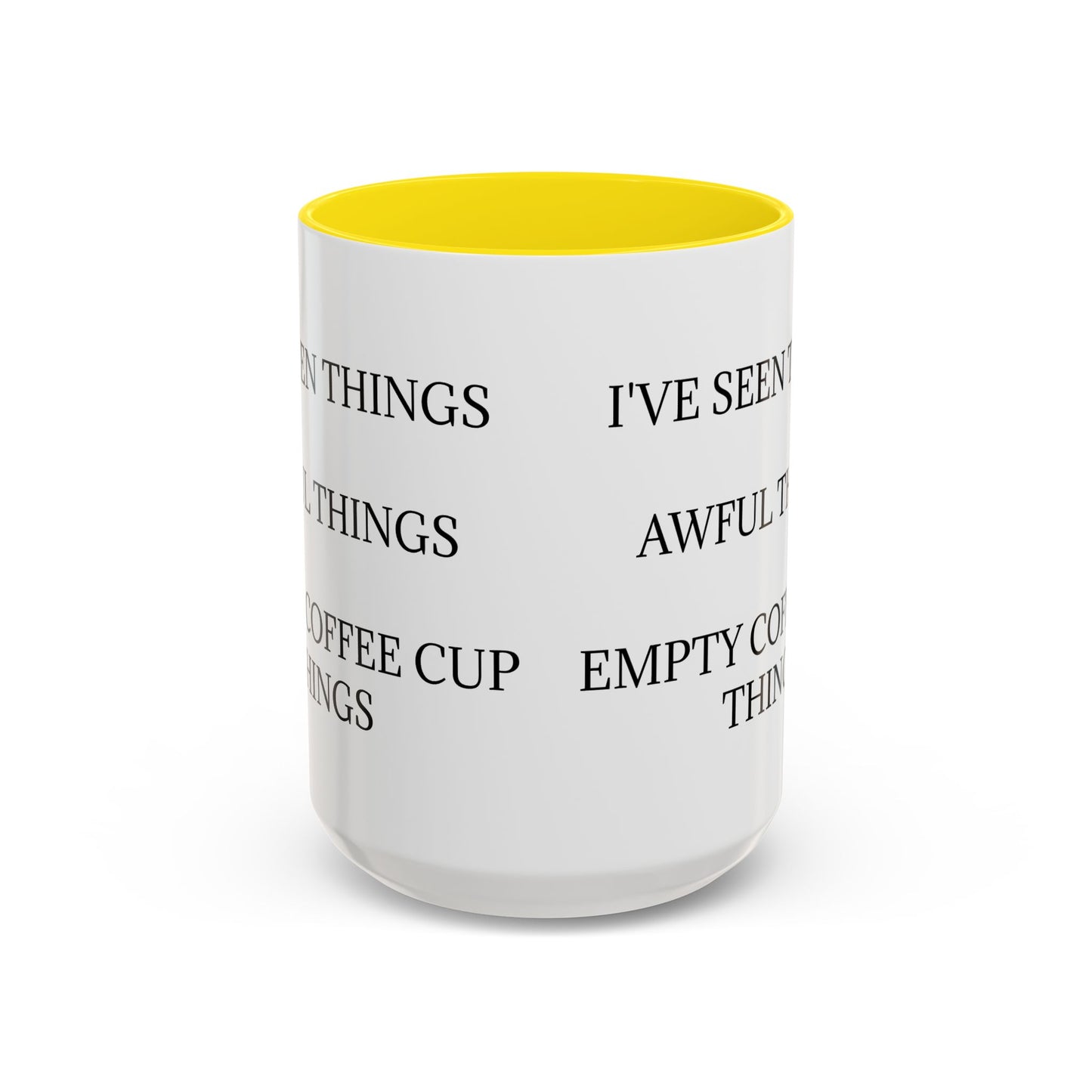 I've Seen Things 2-Tone Coffee Mug