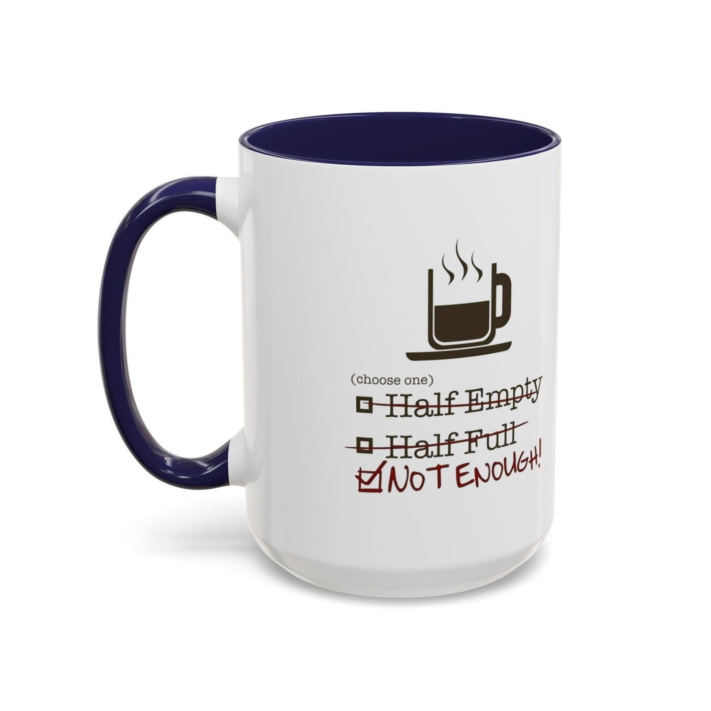 Not Enough 2-Tone Coffee Mug