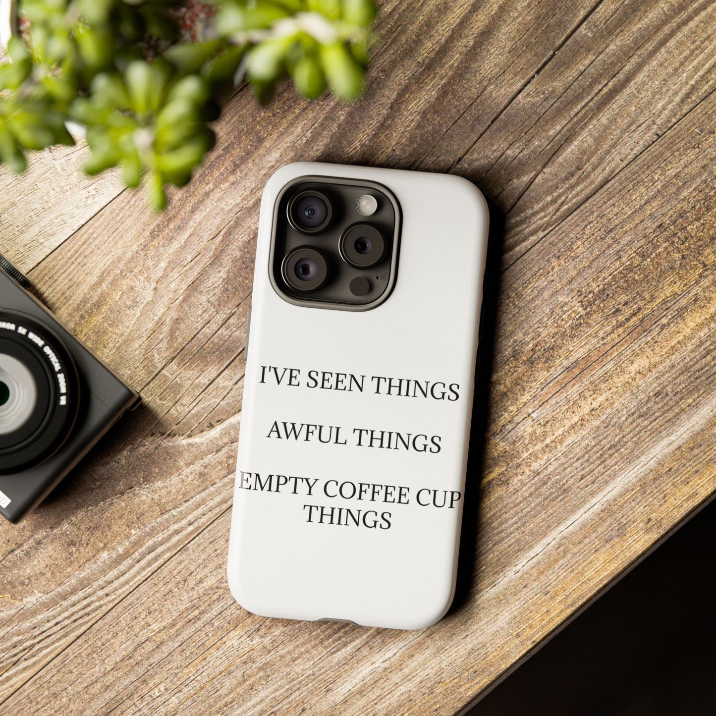 I've Seen Things iPhone Case