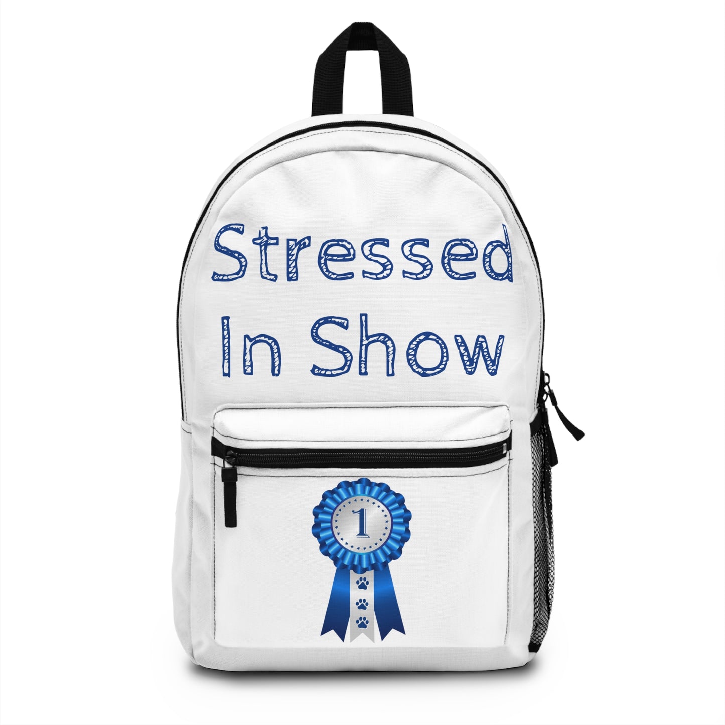 Stressed In Show Backpack