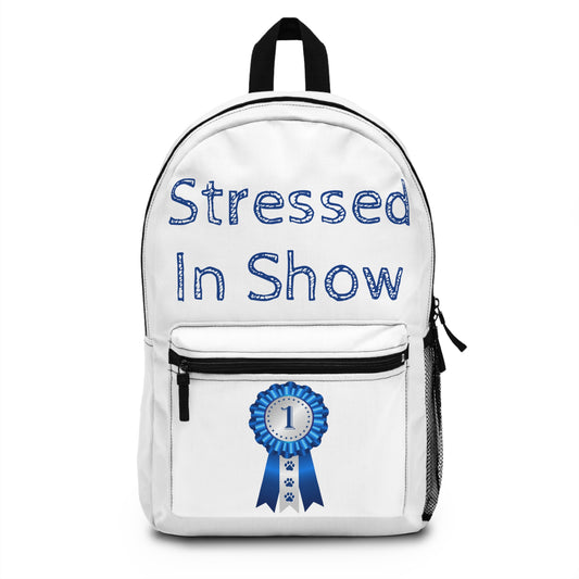 Stressed In Show Backpack