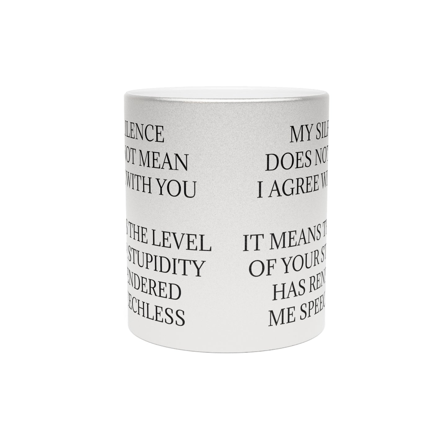 Speechless Metallic Coffee Mug