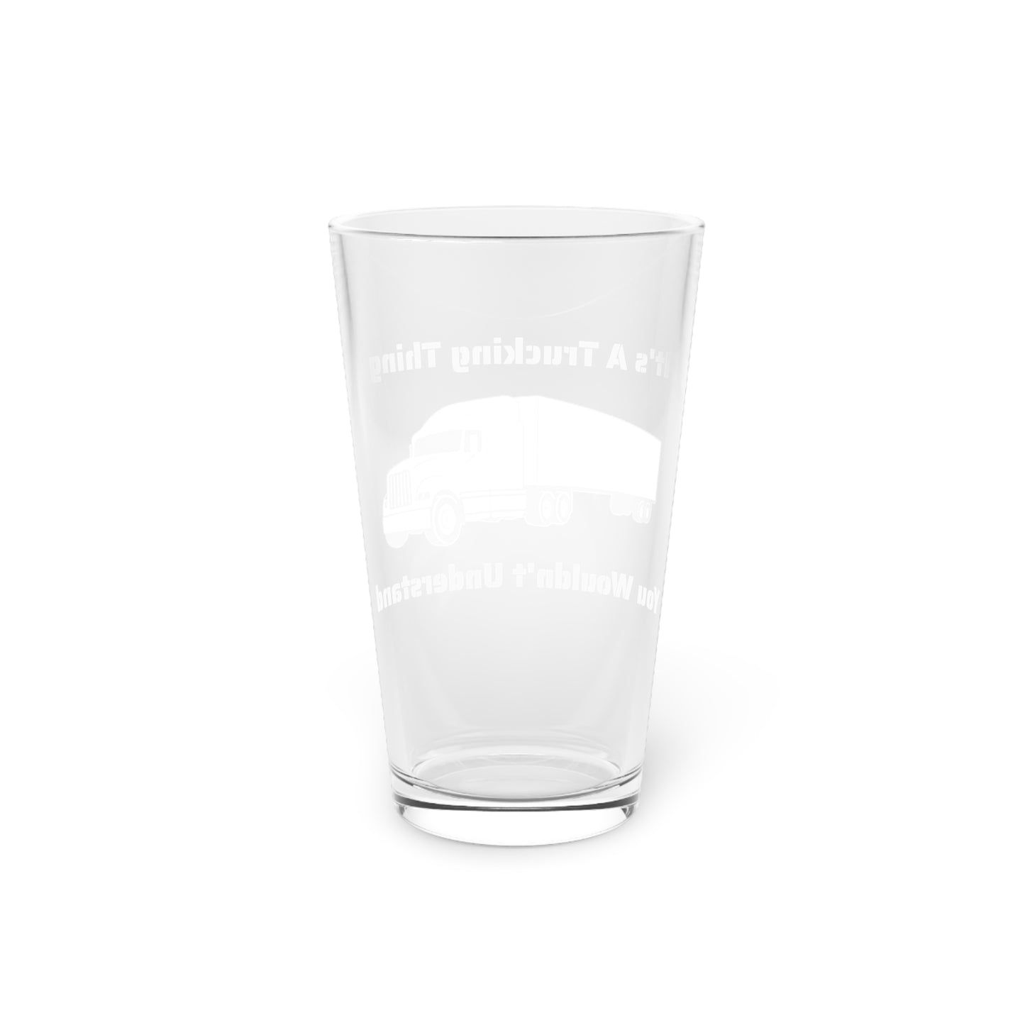 Trucking Thing Drinking Glass