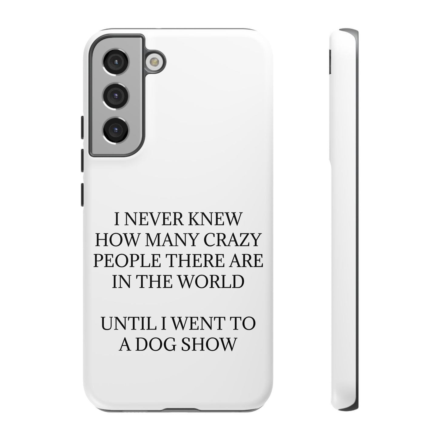 Never Knew Samsung Case