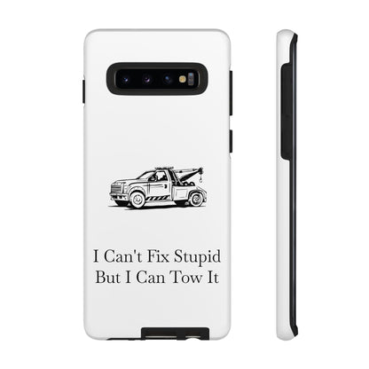 I Can't Fix Stupid Wheel Lift Tow Truck Samsung Case