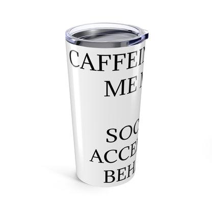 Socially Acceptable Tumbler