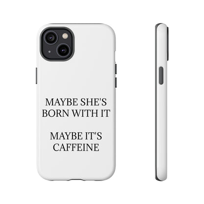 Born With It iPhone Case