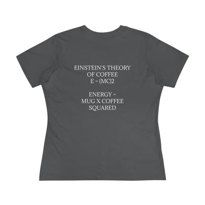 Einstein's Theory Of Coffee Women's Short Sleeve Crewneck Tee
