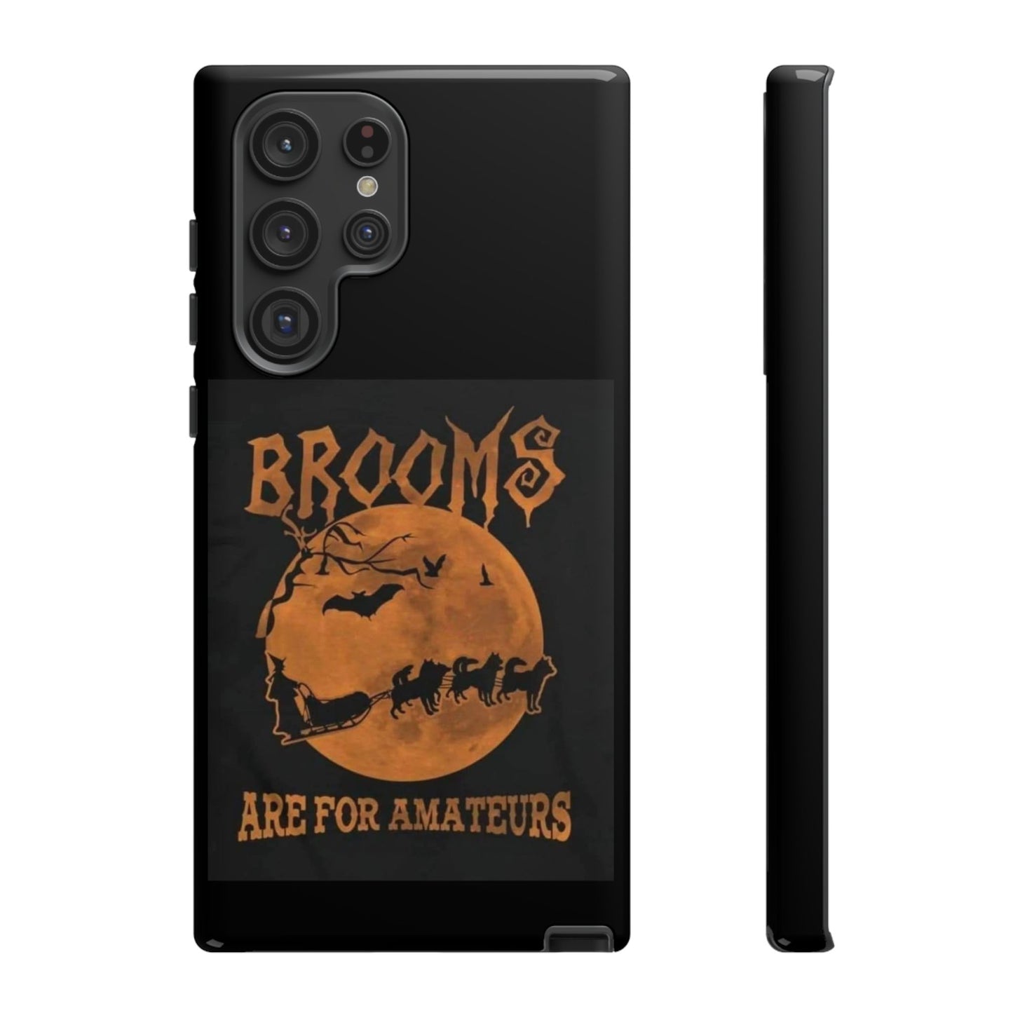 Brooms Are For Amateurs Samsung Case