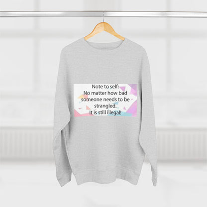 Note To Self Unisex Crewneck Sweatshirt