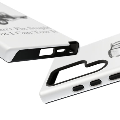 I Can't Fix Stupid Flatbed Tow Truck Samsung Case