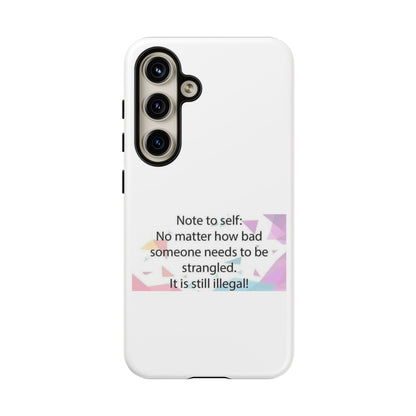 Note To Self Samsung Case