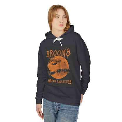 Brooms Are For Amateurs Unisex Lightweight Hoodie