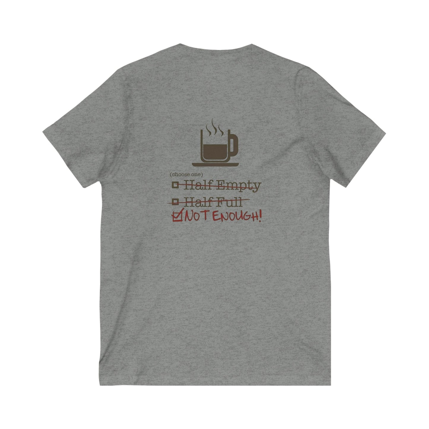 Not Enough Unisex Short Sleeve V-Neck Tee