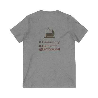 Not Enough Unisex Short Sleeve V-Neck Tee