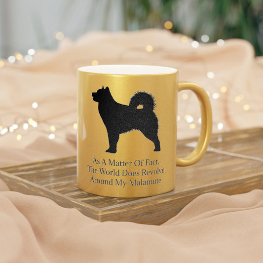Matter Of Fact Malamute Metallic Coffee Mug