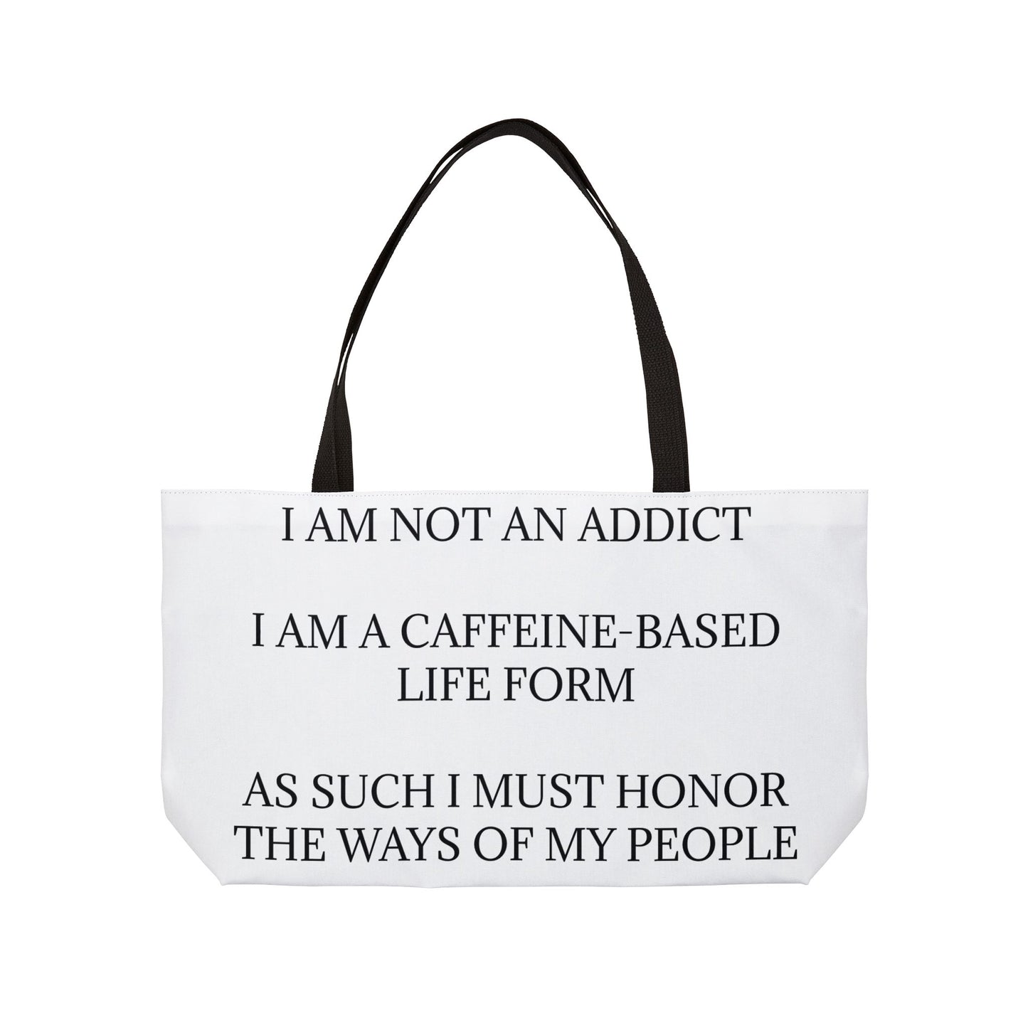 Not An Addict Weekender Tote Bag