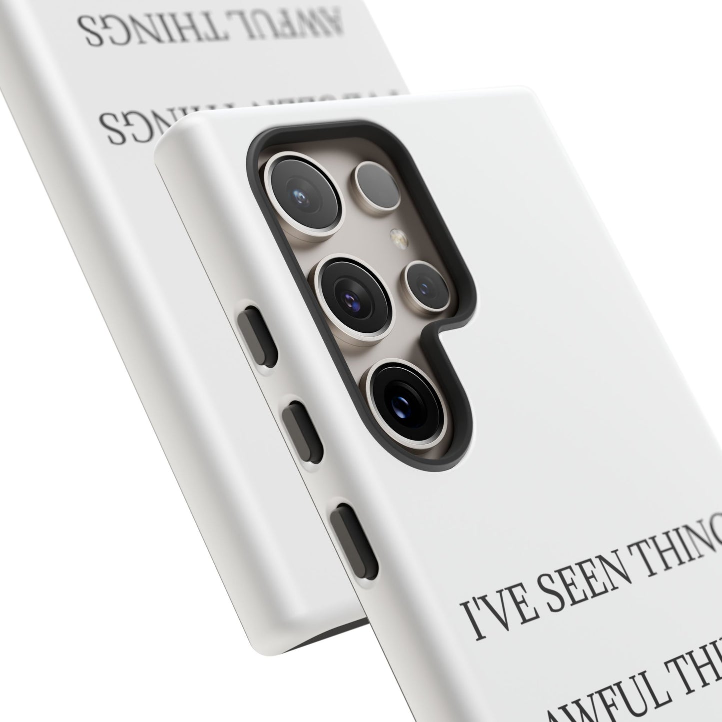 I've Seen Things Samsung Case