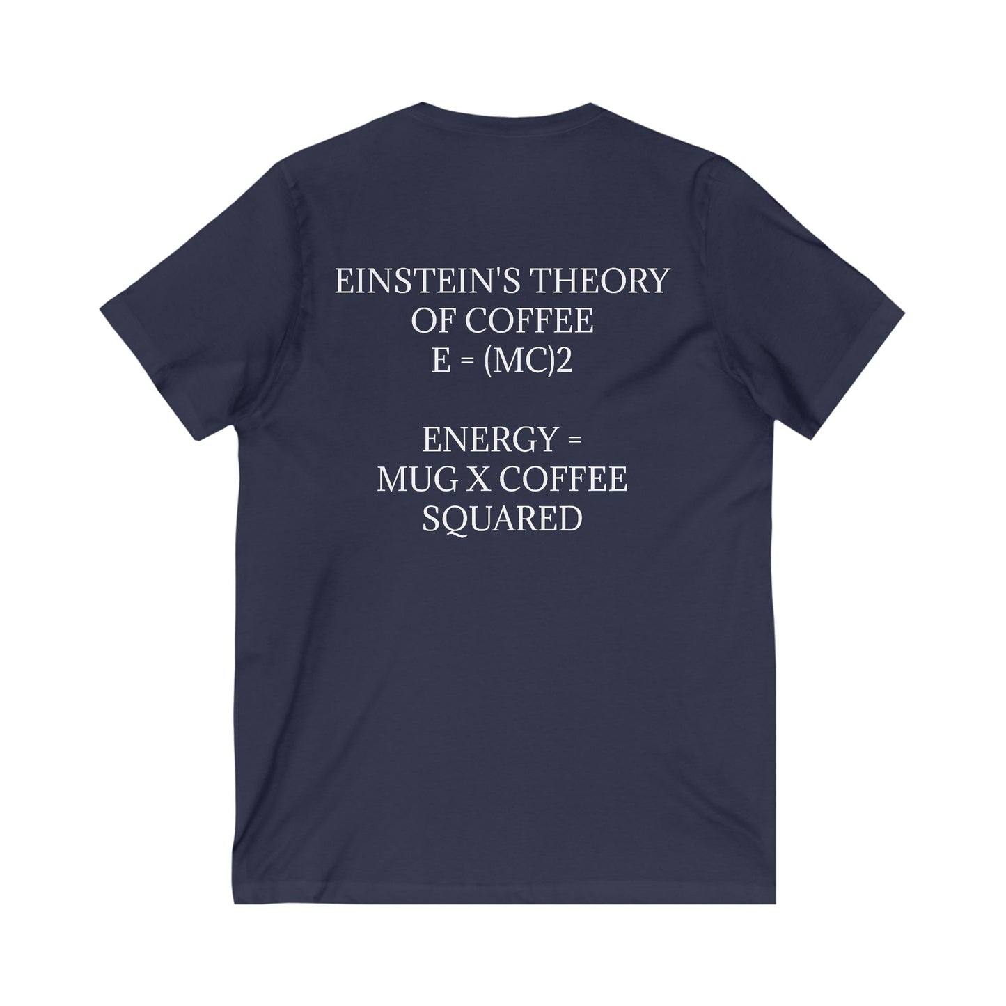 Einstein's Theory Of Coffee Unisex Short Sleeve V-Neck Tee