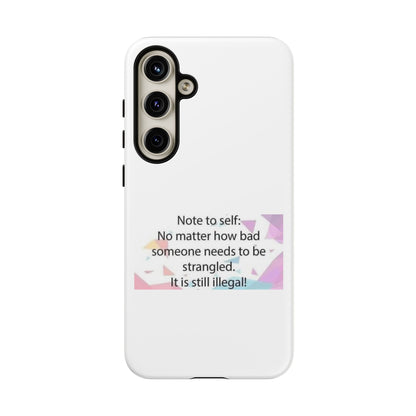 Note To Self Samsung Case