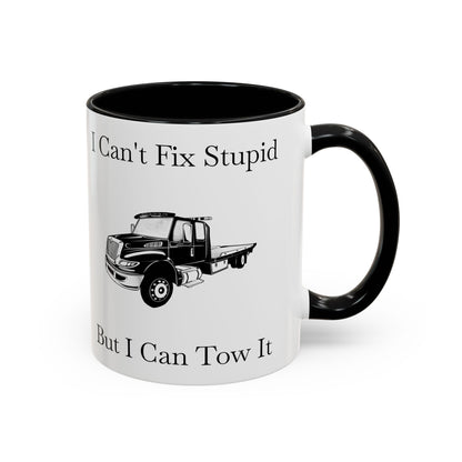 I Can't Fix Stupid Flatbed Tow Truck 2-Tone Coffee Mug