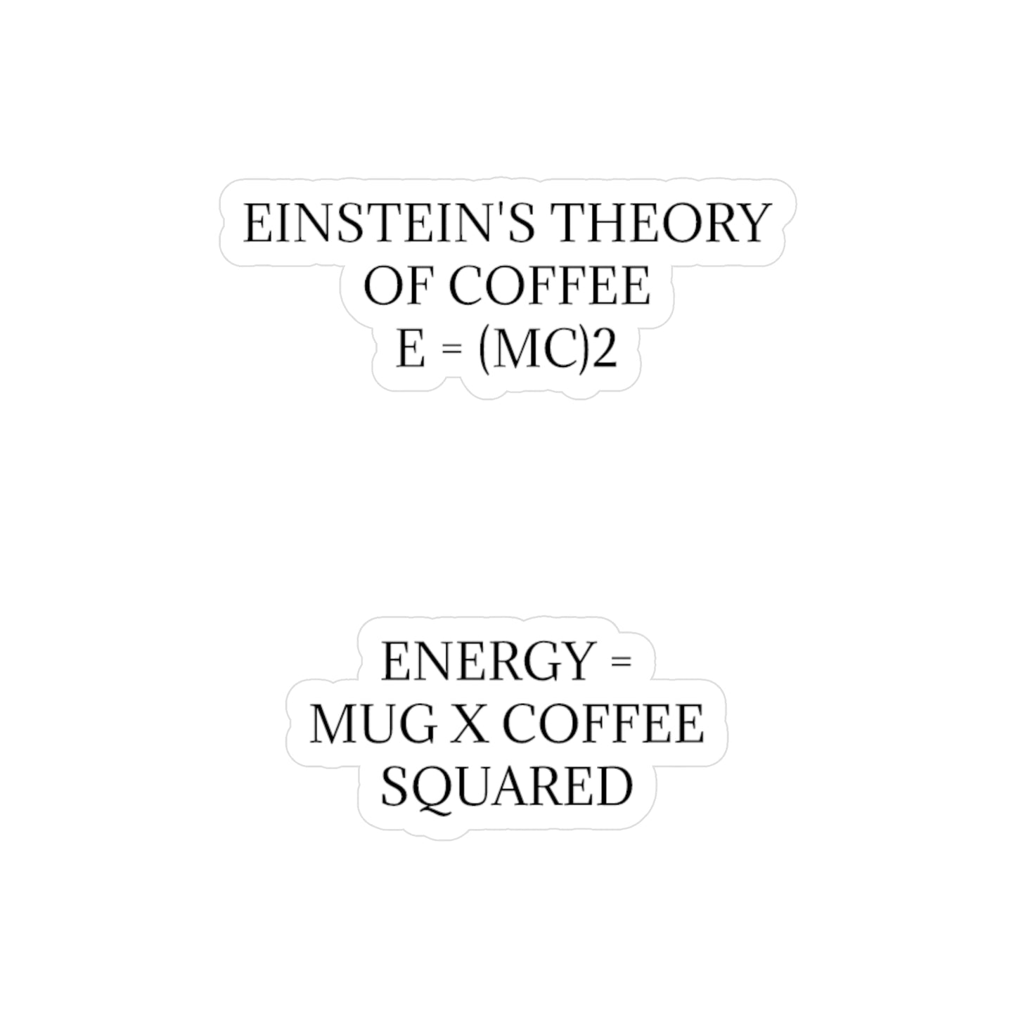 Einstein's Theory Of Coffee Vinyl Decal