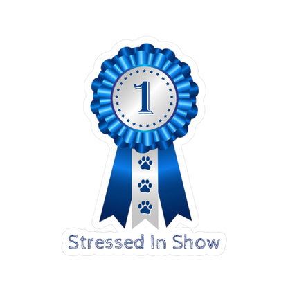 Stressed In Show Vinyl Decal