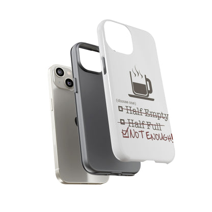 Not Enough iPhone Case